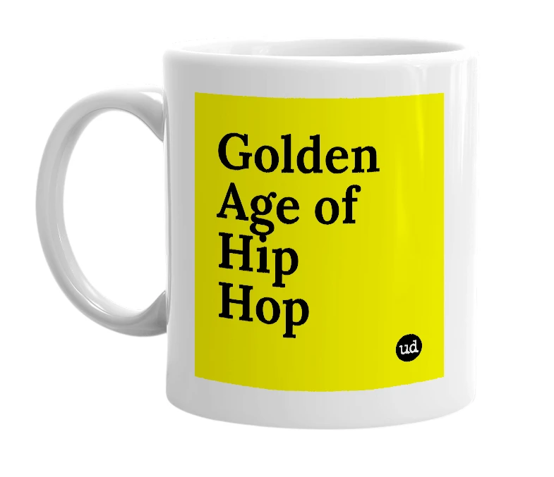 White mug with 'Golden Age of Hip Hop' in bold black letters