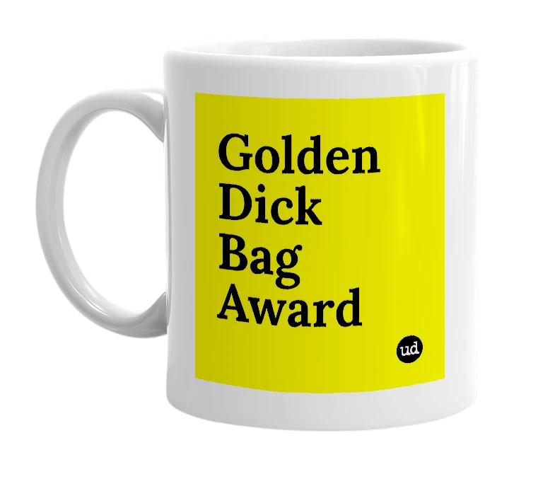 White mug with 'Golden Dick Bag Award' in bold black letters