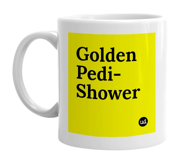 White mug with 'Golden Pedi-Shower' in bold black letters