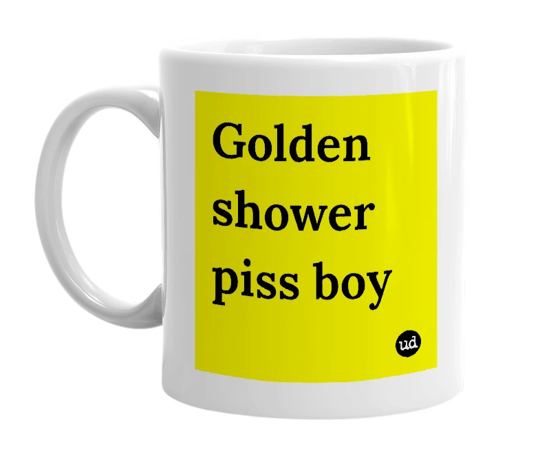 White mug with 'Golden shower piss boy' in bold black letters