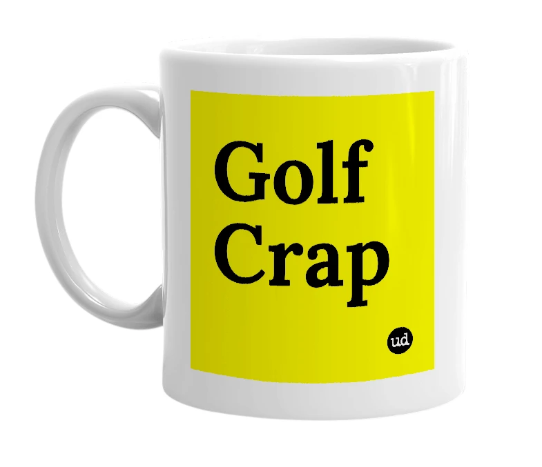 White mug with 'Golf Crap' in bold black letters