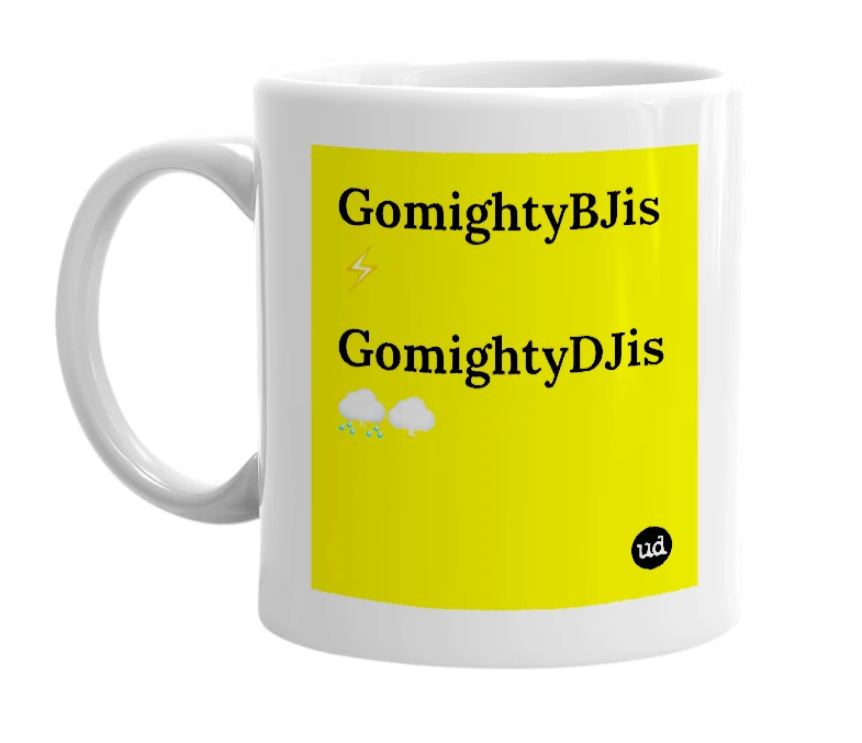 White mug with 'GomightyBJis ⚡️ GomightyDJis ⛈️🌩' in bold black letters