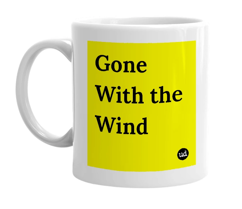 White mug with 'Gone With the Wind' in bold black letters
