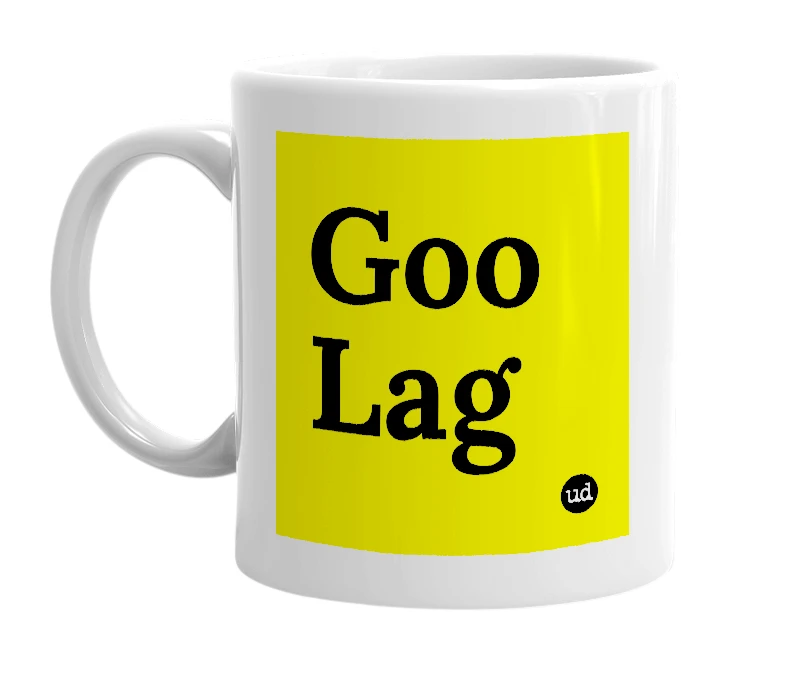 White mug with 'Goo Lag' in bold black letters