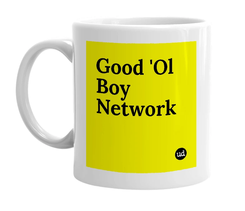 White mug with 'Good 'Ol Boy Network' in bold black letters