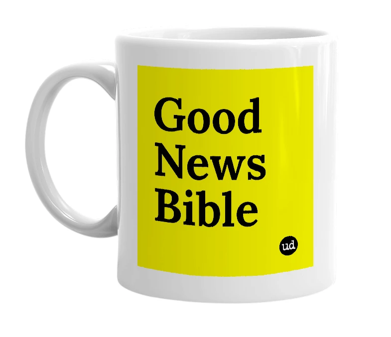 White mug with 'Good News Bible' in bold black letters