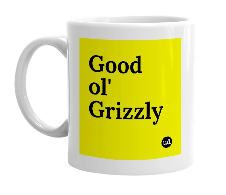 White mug with 'Good ol' Grizzly' in bold black letters