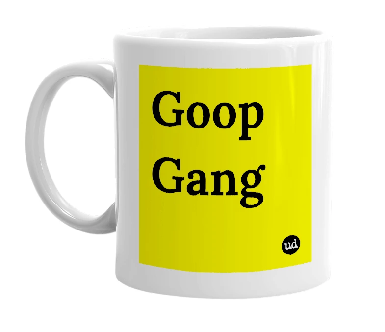 White mug with 'Goop Gang' in bold black letters