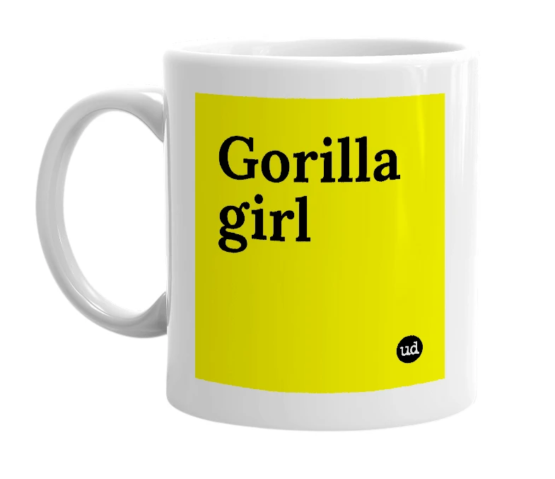 White mug with 'Gorilla girl' in bold black letters