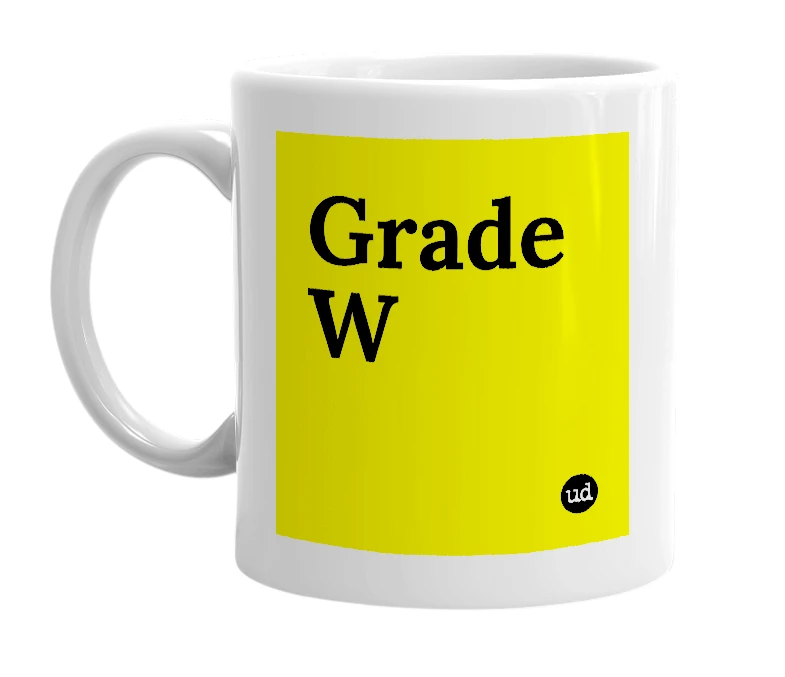 White mug with 'Grade W' in bold black letters