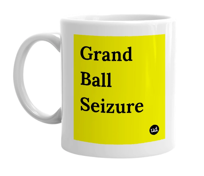 White mug with 'Grand Ball Seizure' in bold black letters