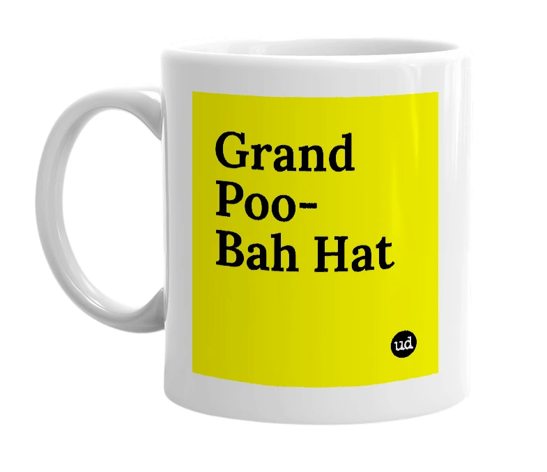 White mug with 'Grand Poo-Bah Hat' in bold black letters