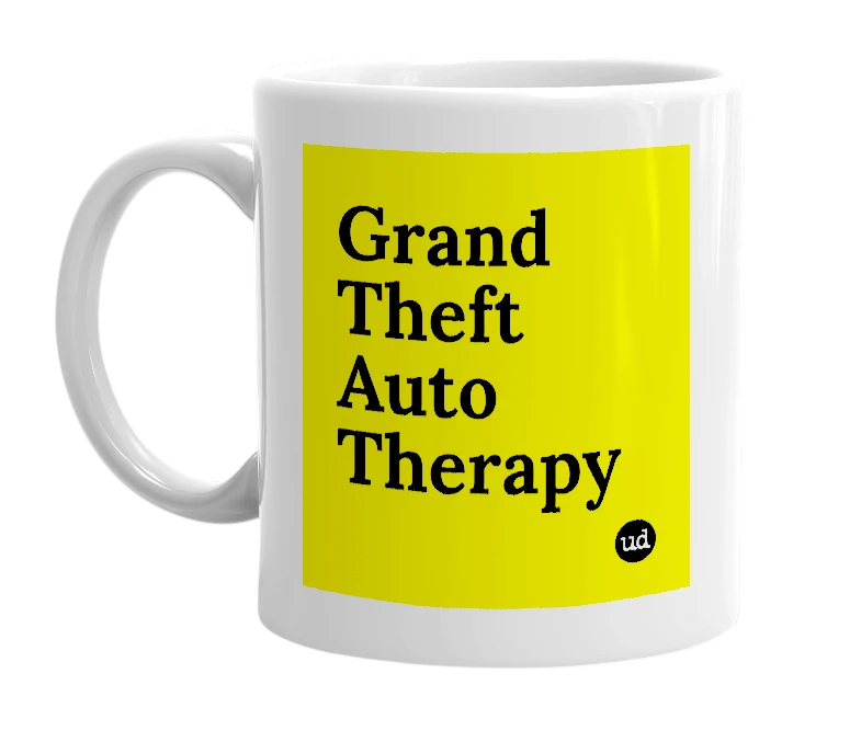 White mug with 'Grand Theft Auto Therapy' in bold black letters