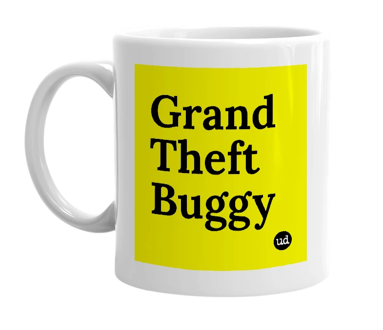 White mug with 'Grand Theft Buggy' in bold black letters