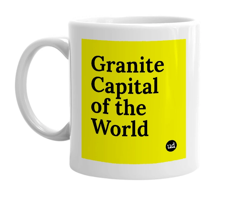White mug with 'Granite Capital of the World' in bold black letters