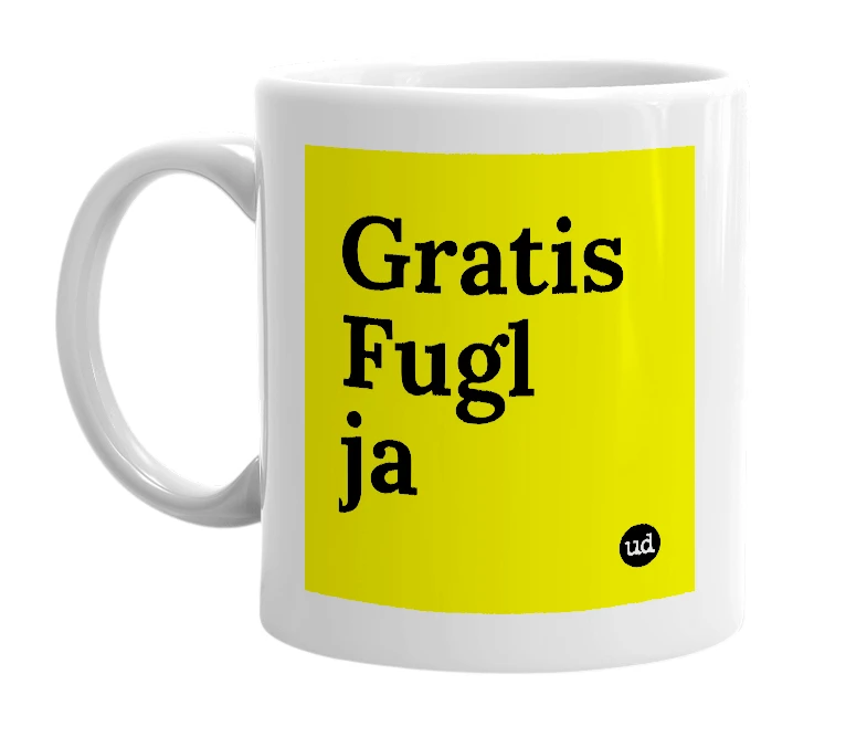 White mug with 'Gratis Fugl ja' in bold black letters
