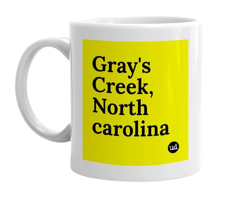 White mug with 'Gray's Creek, North carolina' in bold black letters