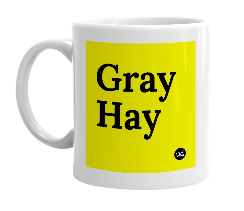 White mug with 'Gray Hay' in bold black letters