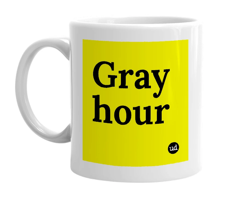 White mug with 'Gray hour' in bold black letters