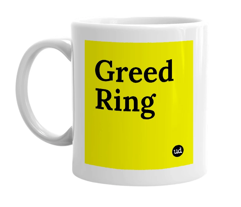 White mug with 'Greed Ring' in bold black letters