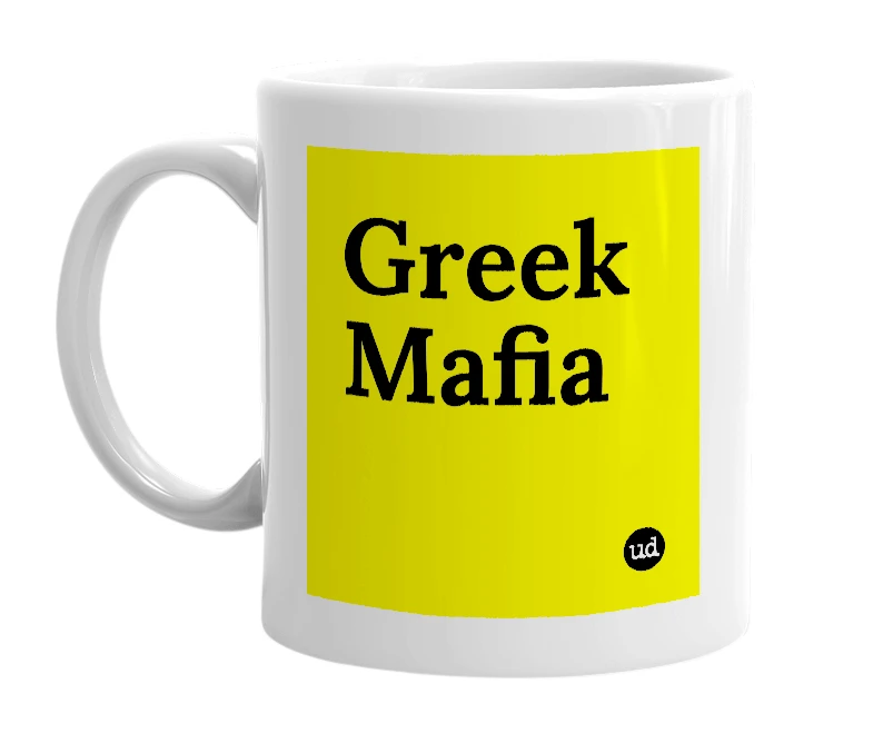 White mug with 'Greek Mafia' in bold black letters