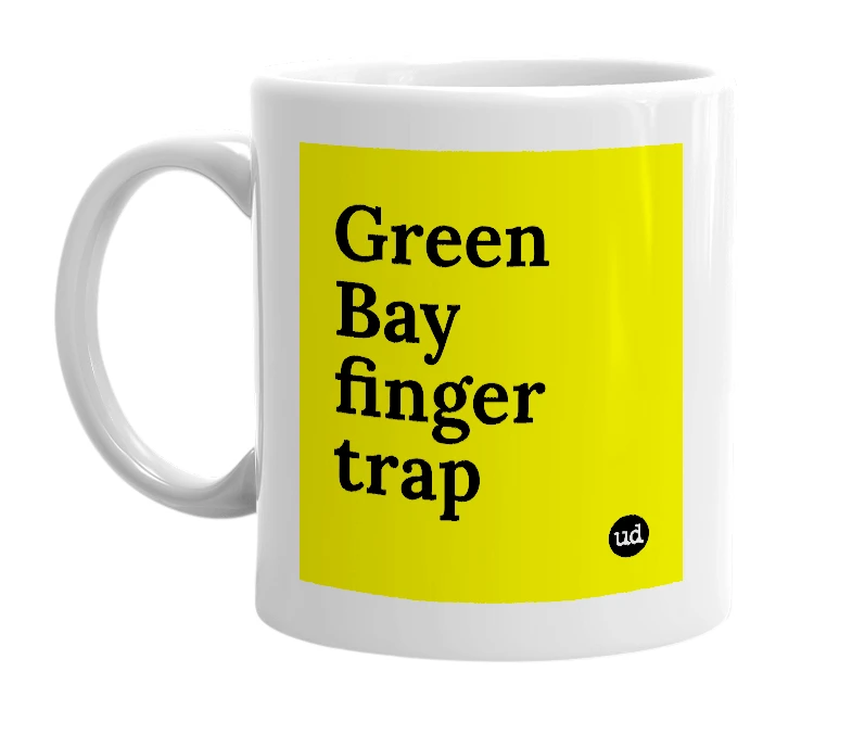 White mug with 'Green Bay finger trap' in bold black letters