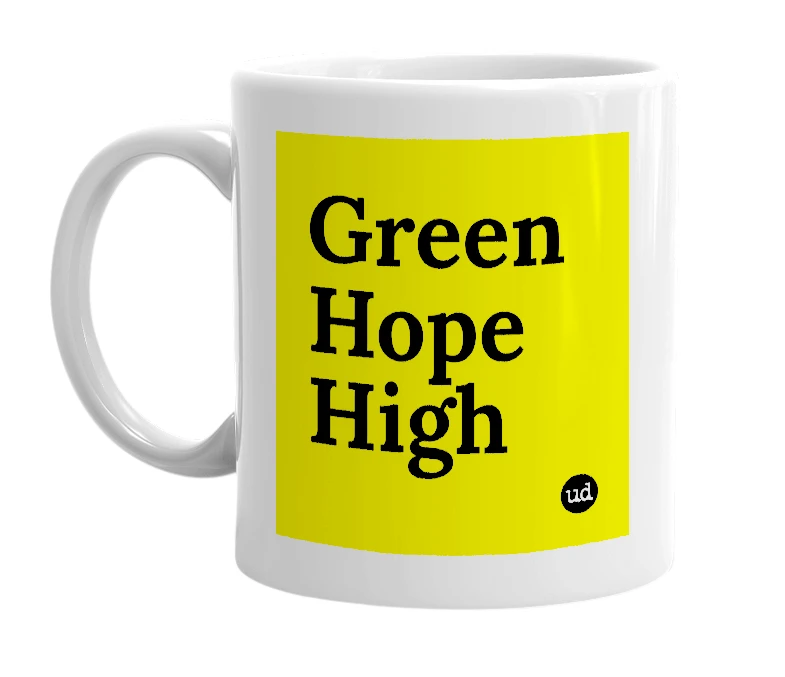 White mug with 'Green Hope High' in bold black letters