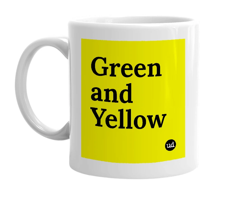 White mug with 'Green and Yellow' in bold black letters