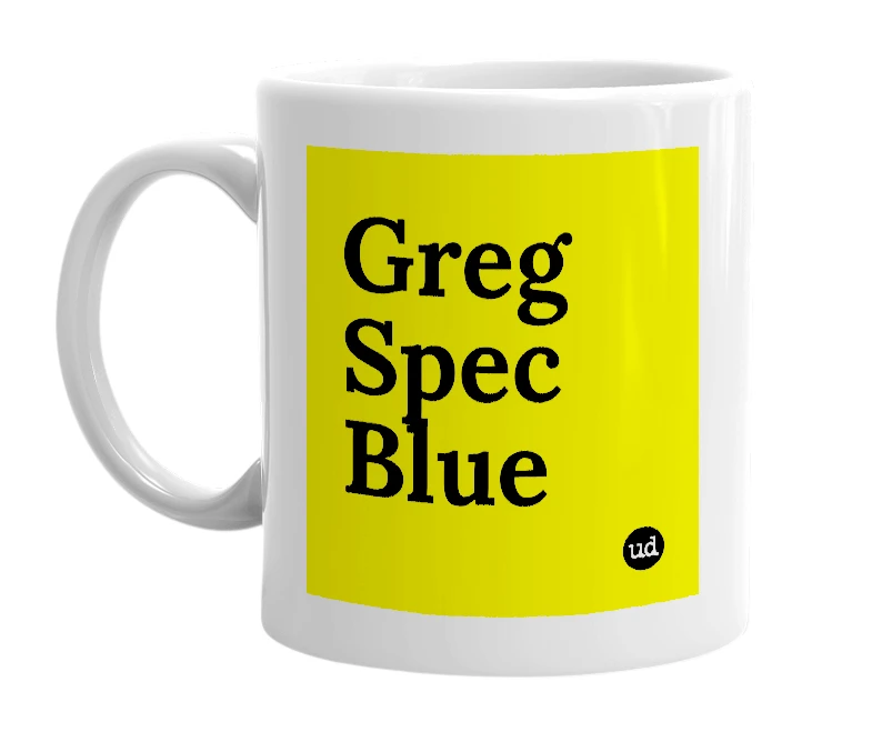 White mug with 'Greg Spec Blue' in bold black letters