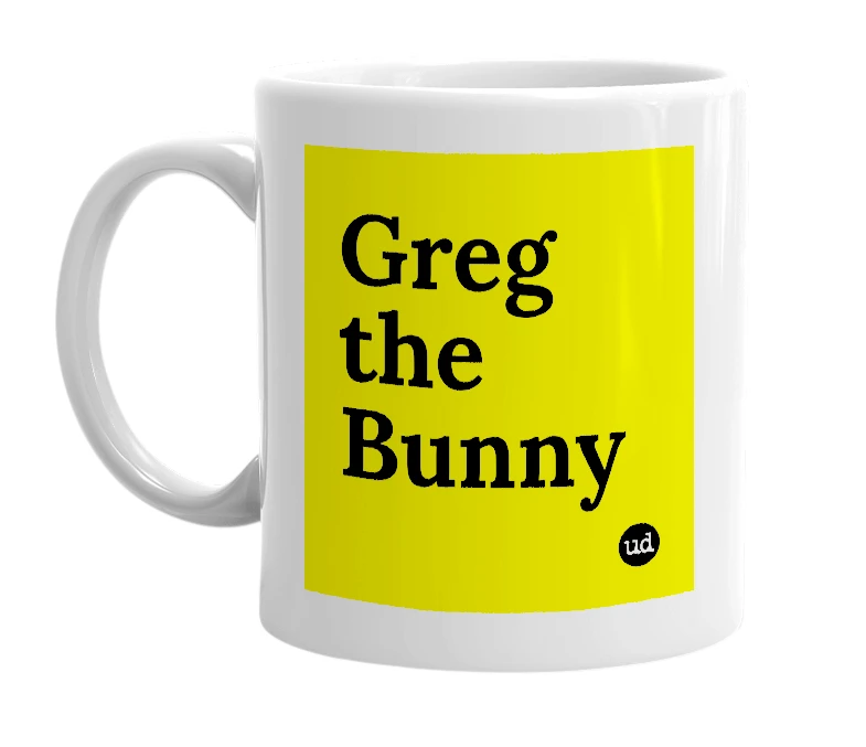 White mug with 'Greg the Bunny' in bold black letters