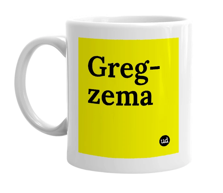 White mug with 'Greg-zema' in bold black letters