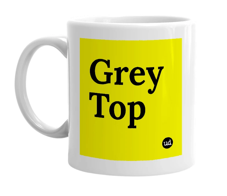 White mug with 'Grey Top' in bold black letters