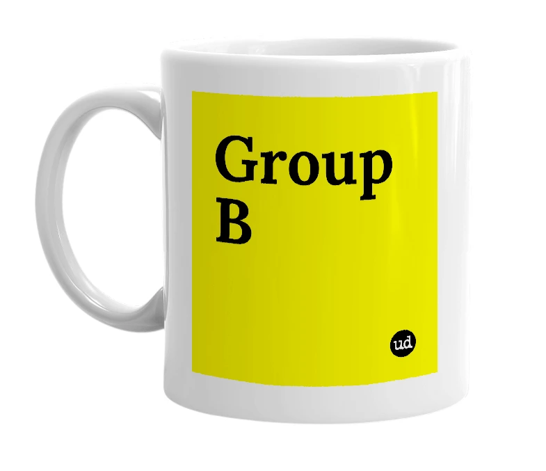 White mug with 'Group B' in bold black letters