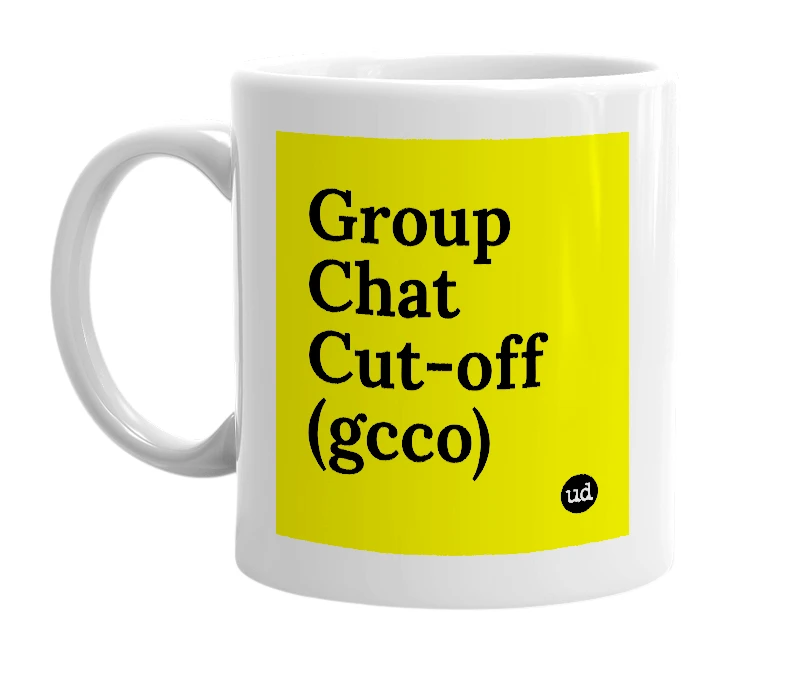 White mug with 'Group Chat Cut-off (gcco)' in bold black letters