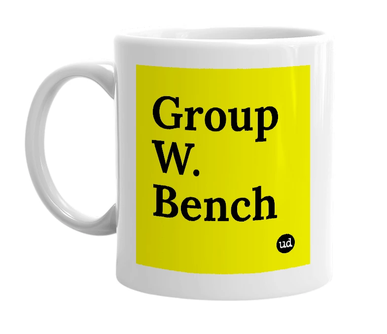 White mug with 'Group W. Bench' in bold black letters