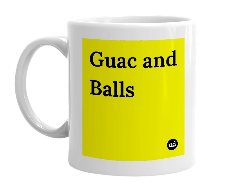 White mug with 'Guac and Balls' in bold black letters