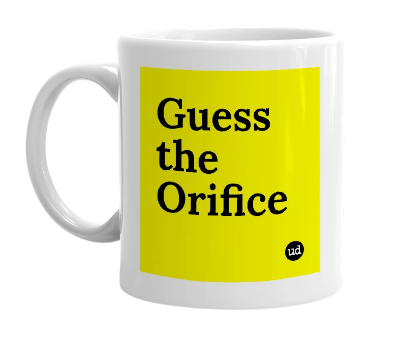 White mug with 'Guess the Orifice' in bold black letters