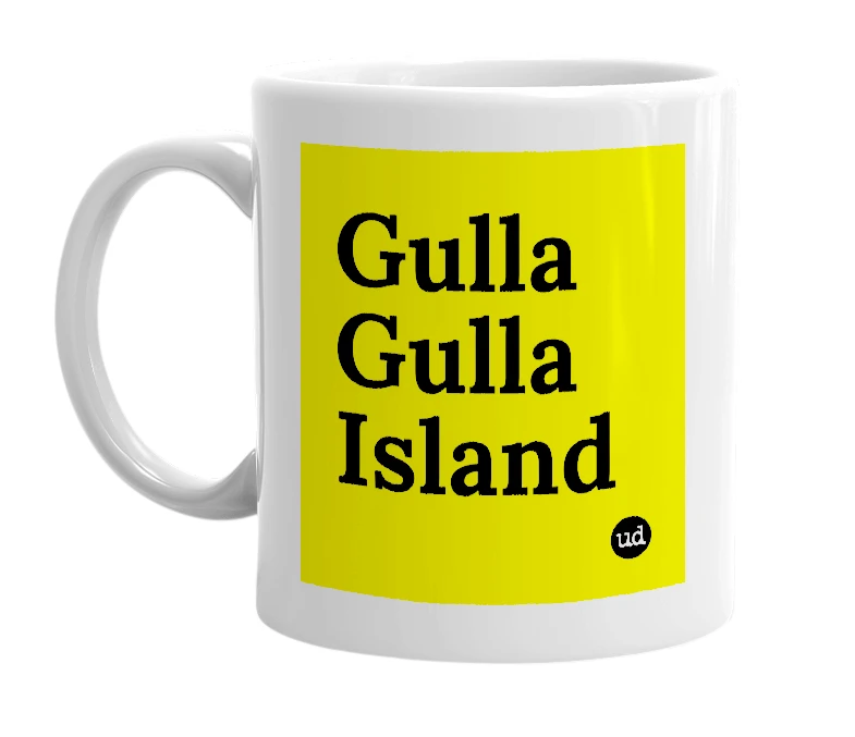 White mug with 'Gulla Gulla Island' in bold black letters