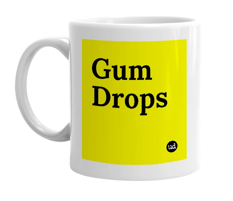 White mug with 'Gum Drops' in bold black letters