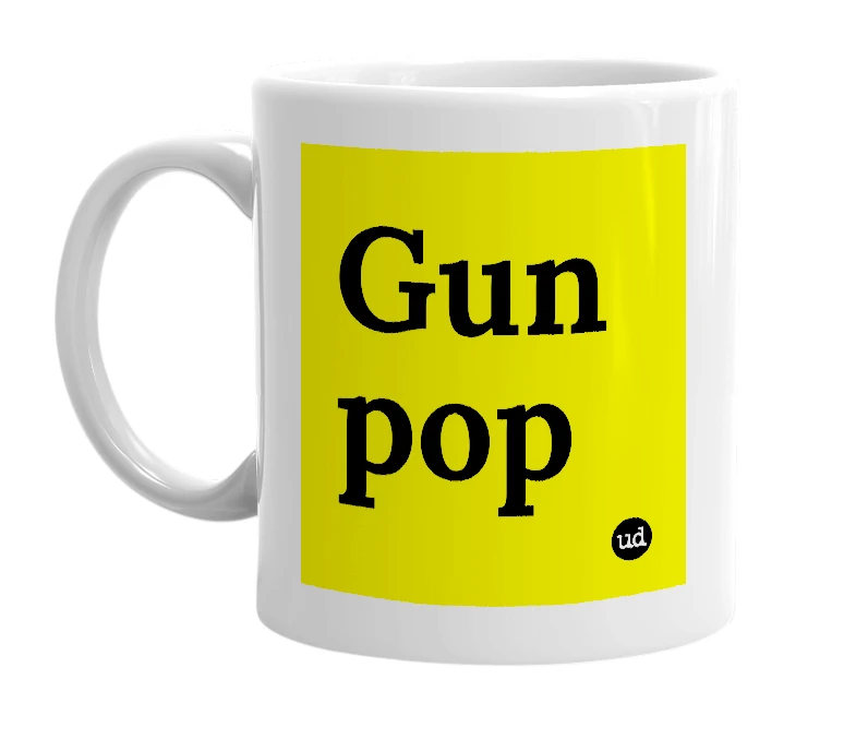 White mug with 'Gun pop' in bold black letters