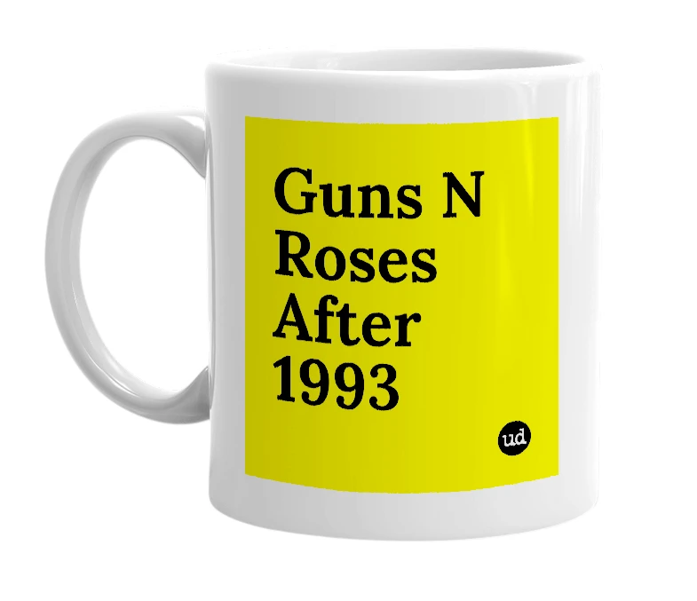 White mug with 'Guns N Roses After 1993' in bold black letters