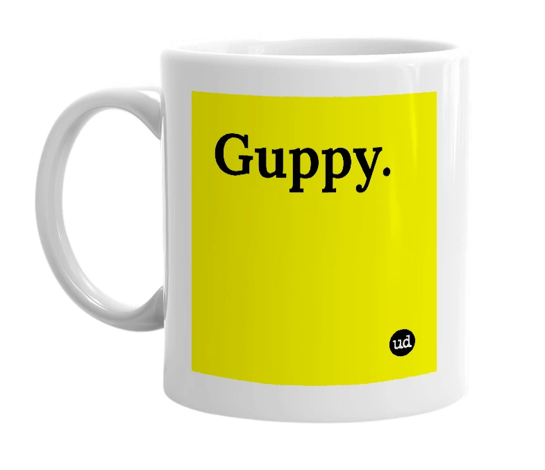 White mug with 'Guppy.' in bold black letters