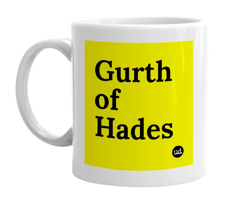 White mug with 'Gurth of Hades' in bold black letters