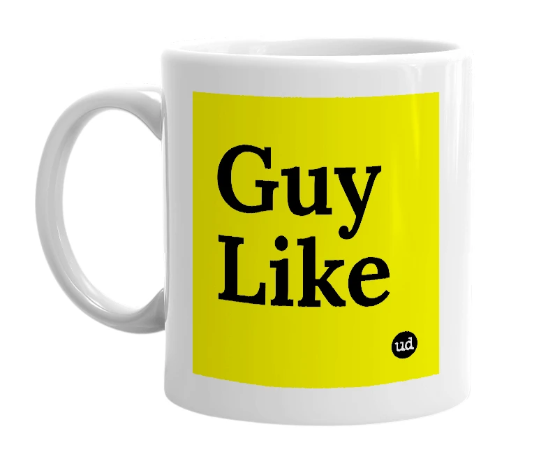 White mug with 'Guy Like' in bold black letters