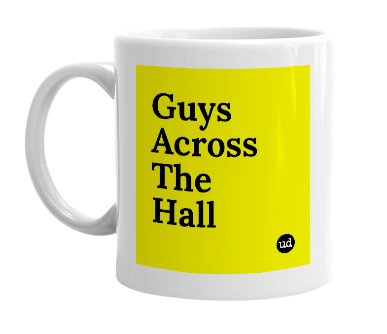 White mug with 'Guys Across The Hall' in bold black letters