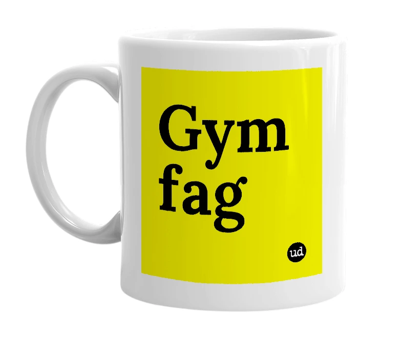 White mug with 'Gym fag' in bold black letters
