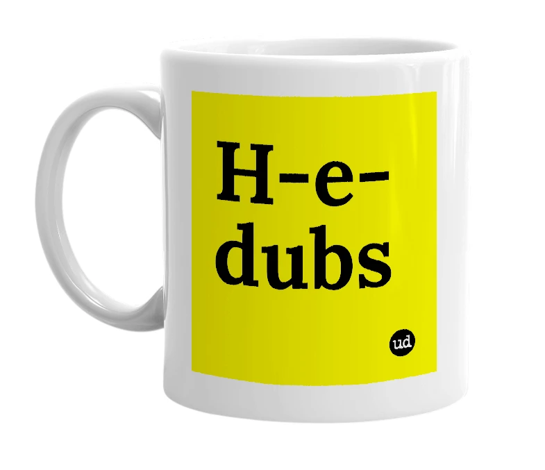 White mug with 'H-e-dubs' in bold black letters