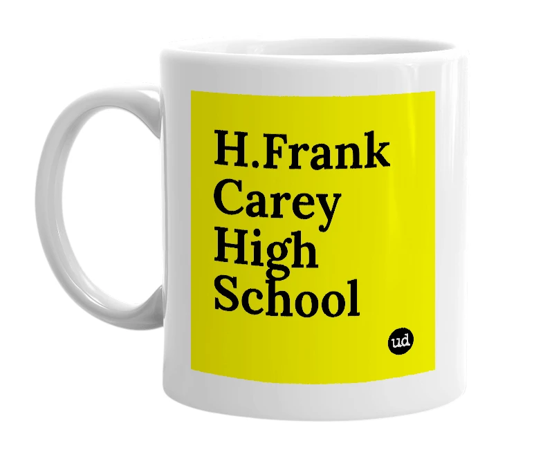 White mug with 'H.Frank Carey High School' in bold black letters
