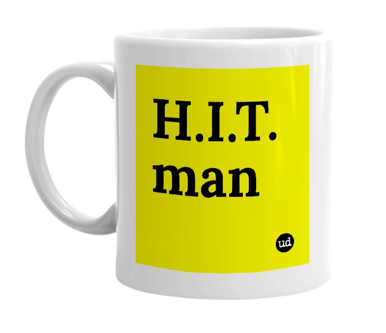 White mug with 'H.I.T. man' in bold black letters