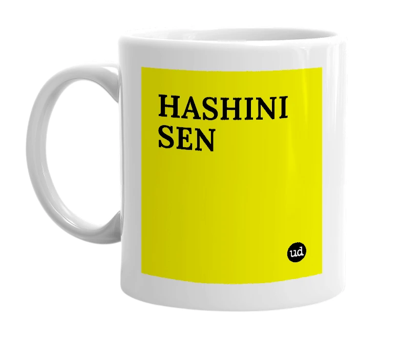 White mug with 'HASHINI SEN' in bold black letters